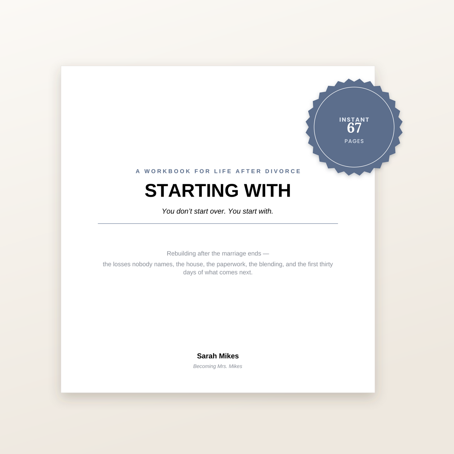 Starting With: A Workbook for Life After Divorce (67-Page Digital Workbook)